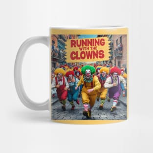 Run with the clowns Mug